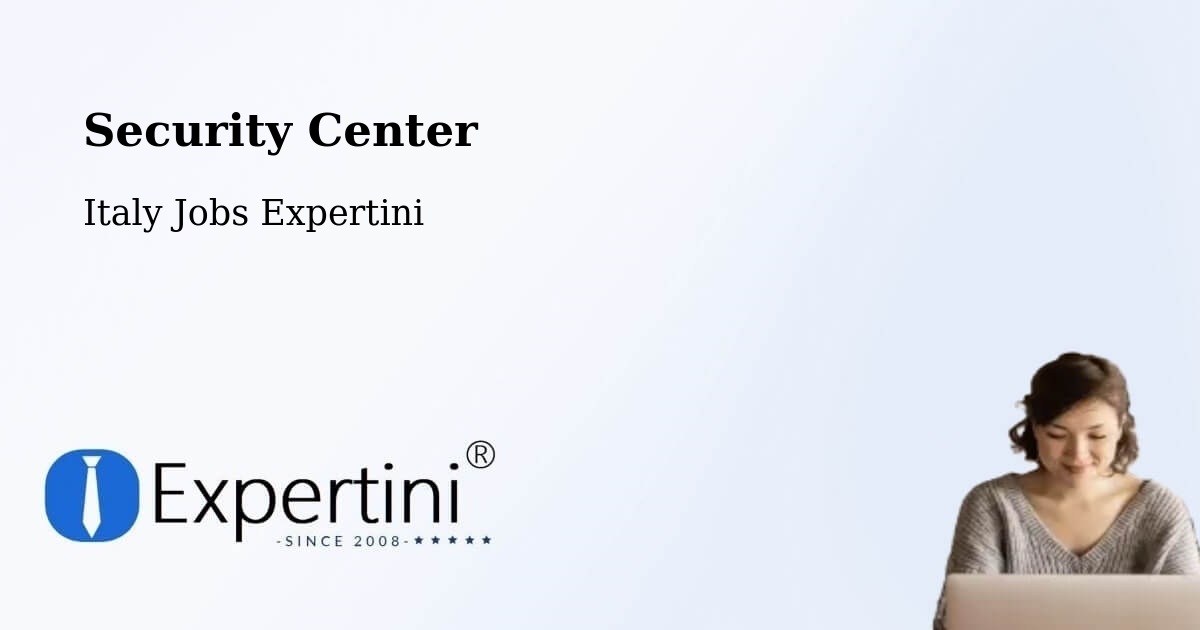 Security & Compliance – Pescantina - Italy Jobs Expertini